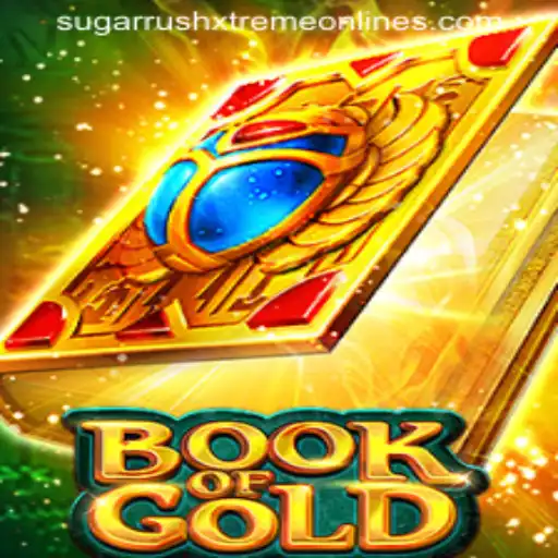 Discovering the Thrill of BookofGold and Sugar Rush Xtreme