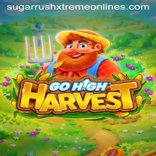 Exploring the Thrilling World of GoHighHarvest and Sugar Rush Xtreme