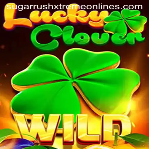 Discover the Thrilling World of LuckyClover and Sugar Rush Xtreme