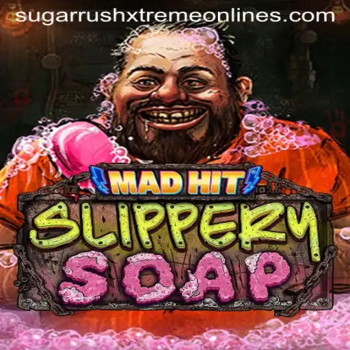MadHitSlipperySoap: Unleashing the Chaos of Sugar Rush Xtreme