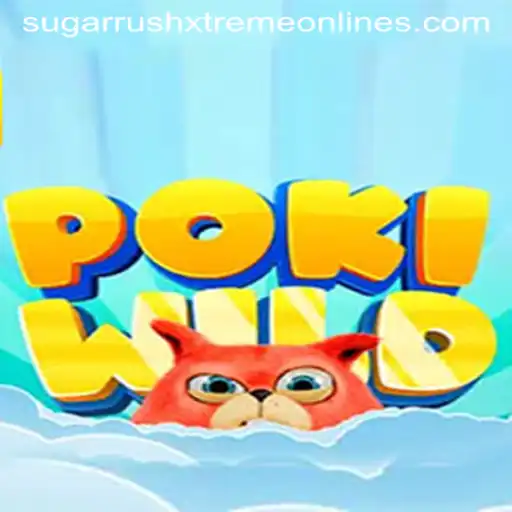 Unveiling PokiWild: Dive into the Sugar Rush Xtreme Adventure