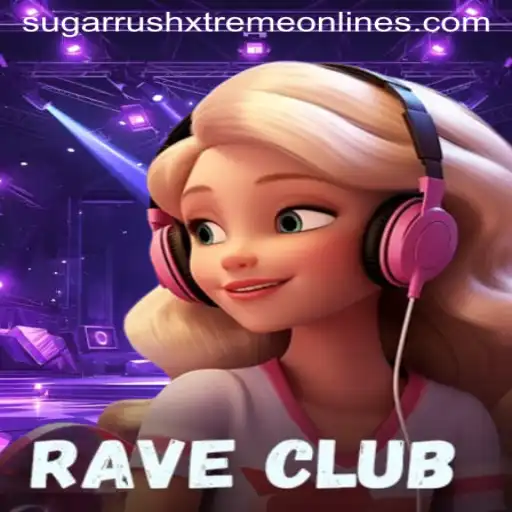 RaveClub: Dive Into the Electric World of Sugar Rush Xtreme